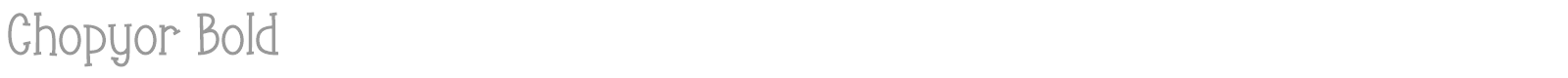 Chopyor font preview